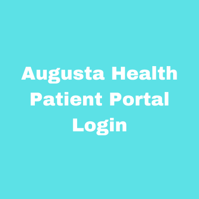 Augusta Health Patient Portal Login