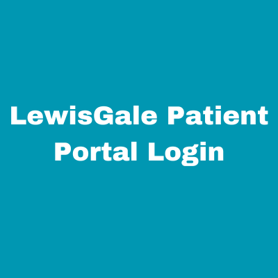LewisGale Patient Portal Login